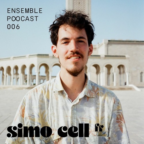 Simo Cell [MUTANT RADIO x ensemble p♾️dcast][Maintenant Festival] [13.11.2021]