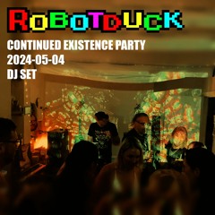 Continued existence party (DJ Set)