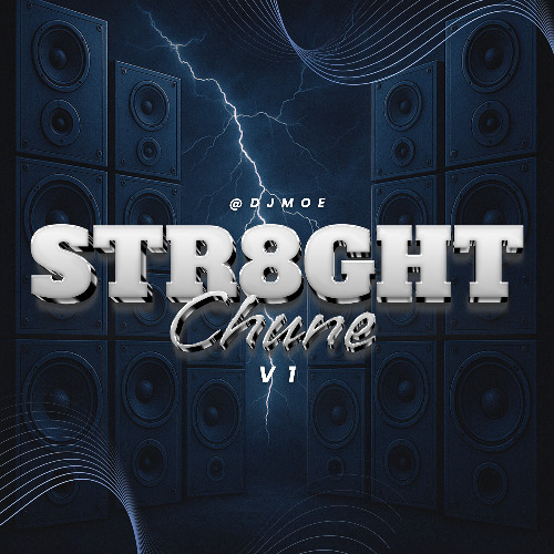 STR8GHT CHUNE V1 (@DJ MOE)