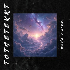 ToTGeTekkT - Zeit & Raum | Tekk