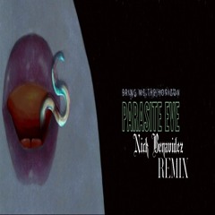 Bring Me The Horizon - Parasite Eve (Nick Benavidez Remix)