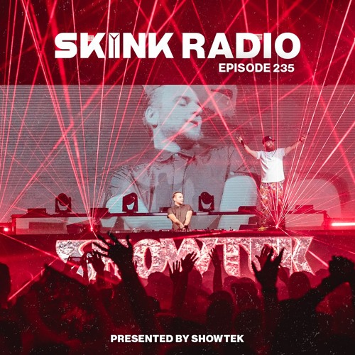 SKINK Radio 235 Presented By Showtek
