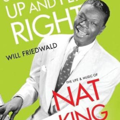 [VIEW] PDF 🖍️ Straighten Up and Fly Right: The Life and Music of Nat King Cole (Cult