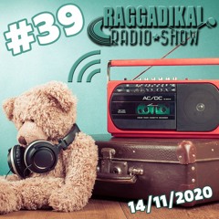Raggadikal Radio Show by Lord Bitum - RRS#39 (14 11 20) - Spéciale Natural Mat' Mix & Nouveautés