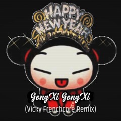 Gong Xi  Gong Xi (Vicky Frenchcore Remix) [ FREE DOWNLOAD ]