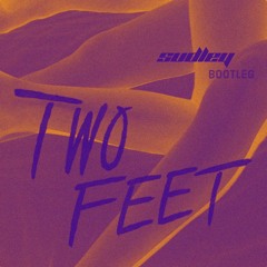 Two Feet - Go Fuck Yourself (sudley bootleg) FREE DOWNLOAD