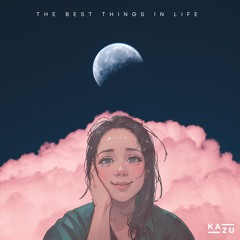 The Best Things in Life