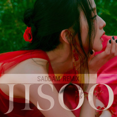 JISOO - 꽃 (Flower)(Saddam Remix)