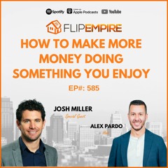 EP585: How To Make More Money Doing Something You Enjoy