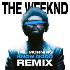 The Weeknd - The Morning ( HOUSE REMIX ) full version in download