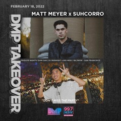 DMP Takeover on CLUB997 ft. Suhcorro 2.18.22