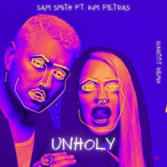 SAM SMITH Ft. KIM PETRAS - Unholy (SUNG33T Drill It Remix)
