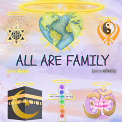 ALL ARE FAMILY