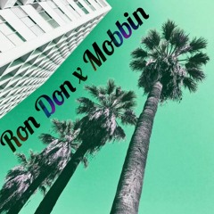 Ron Don - Mobbin