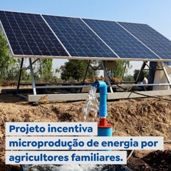 Projeto incentiva microprodução de energia por agricultores familiares