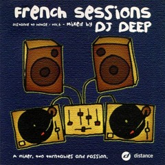 Dj Deep - Distance to House - French Sessions Vol. 4  (1999)