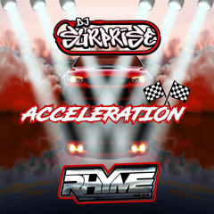 DJ SURPRISE - MC RHYME - ACCELERATION