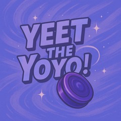 Yeet the Yo