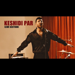 Chvrsi - Keshidi Par | LIVE PERFORMANCE
