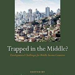 =$ Trapped in the Middle?, Developmental Challenges for Middle-Income Countries, Initiative for