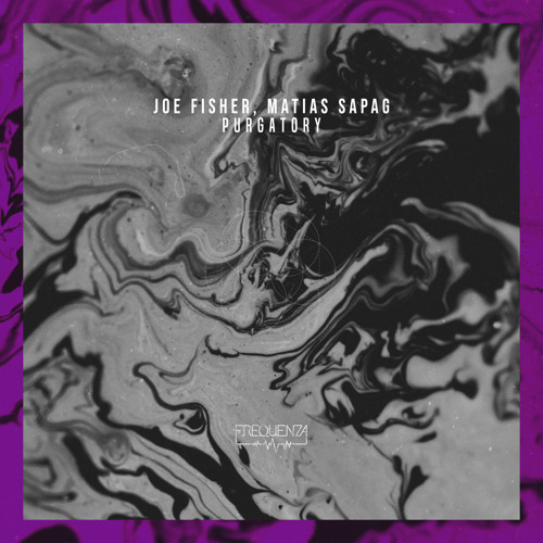 Joe Fisher, Matías Sapag - Purgatory (Original Mix)