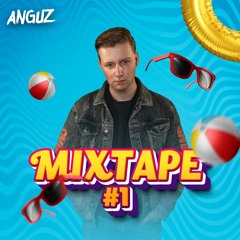 ANGUZ - Mixtape #1