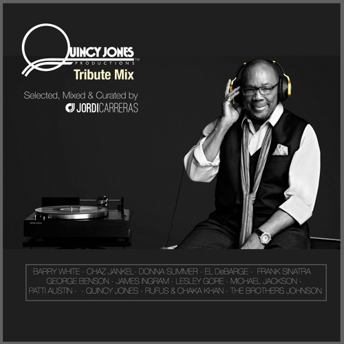 QUINCY JONES TRIBUTE - Selected, Mixed & Curated by Jordi Carreras