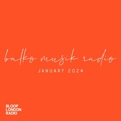 Balko Musik Radio January 2024