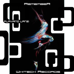 Remember (Original Mix) Flaviano Lanzi