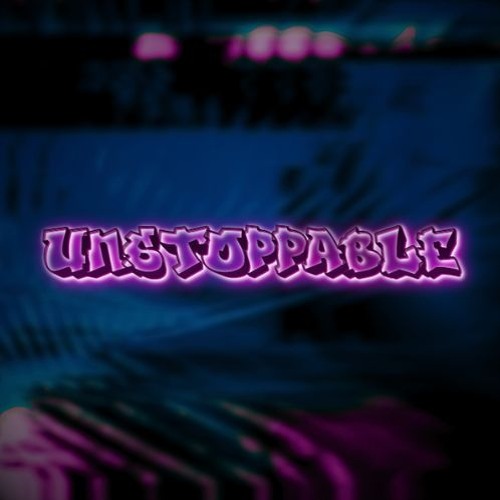 Unstoppable - Veltrix RMX