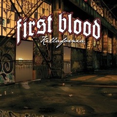 Killafornia FIRST BLOOD