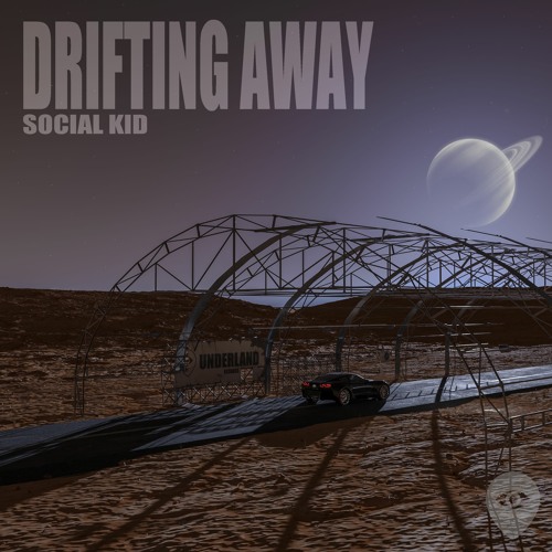 Social Kid - Drifting Away