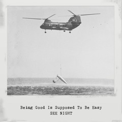 Being Good Is Supposed To Be Easy