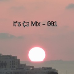 It's Ça Mix - 001 - Minimal/Deep Tech