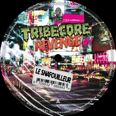 Le SnafouilleuR -- Universe (Tribecore Revenge x01)
