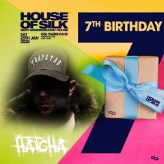 Hatcha - Live 03:00 - 04:00 @ House of Silk - 7th Birthday - GSS Warehouse - Sat 25th Jan 2020