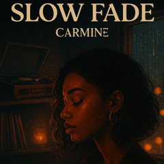 CΛRMIИΞ – Slow Fade
