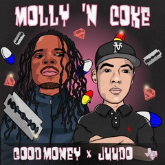 MOLLY 'N COKE - JUUDO X GOODMONEY