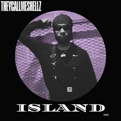 Island(Prod By TheyCallMeShellz)