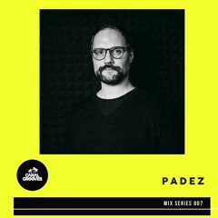 Padez - Canal Grooves Mix Series 007