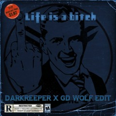 Fracture - Life Is A Bitch (Darkreeper X GD Wolf EDIT)