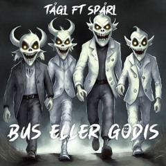 BUS ELLER GODIS ft SPÅR1