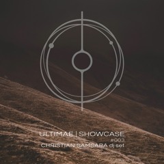 CHRISTIAN SAMSARA dj set - Ultimae | Showcase #003