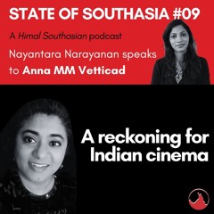 State of Southasia #09: Anna M M Vetticad on the gender reckoning in Malayalam cinema