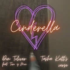 Cinderella - Don Toliver feat. Toro y Moi (Tasha Kett's Verse)