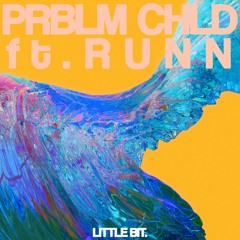Little Bit (Feat. RUNN)