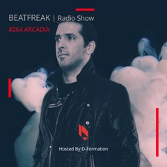 Beatfreak Radio Show By D-Formation #264 | ARCADIA