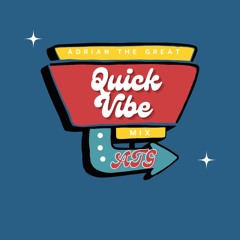 Quick Vibe Mix - ATG