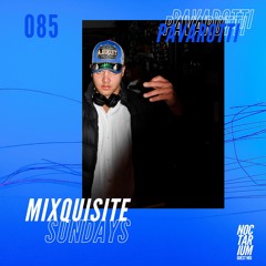MIXQUISITE SUNDAYS 085│PAVAROTTI