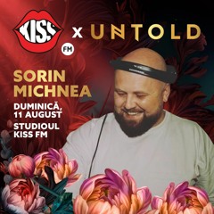 SORIN MICHNEA - LIVE KISS FM UNTOLD 2024